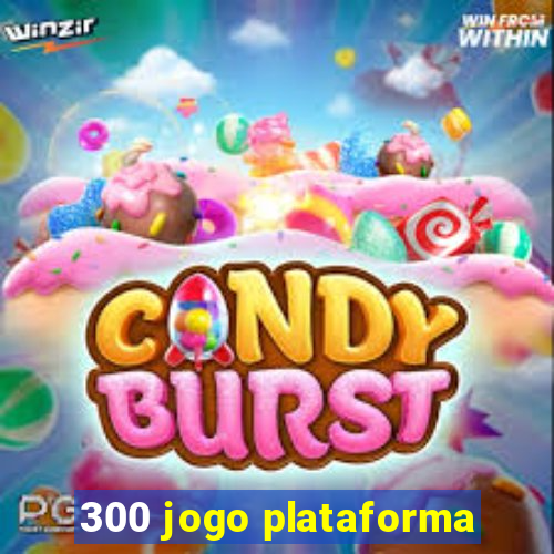 300 jogo plataforma